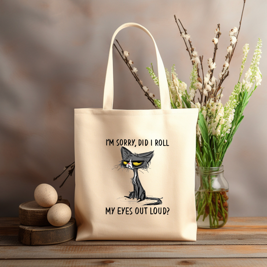 CAT did I roll my eyes OUT LOUD? 12x14 canvas tote bag