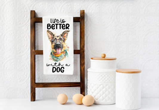 LIFE IS BETTER WITH A DOG German Shepherd dog Microfiber kitchen towel 16x24