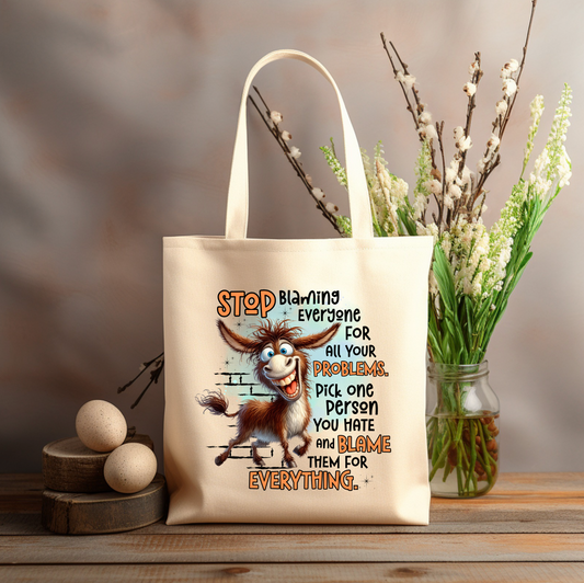 BLAME 1 person for EVERYTHING 12x14 canvas tote bag