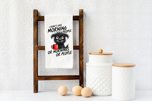 I don't like mornings OR PEOPLE Microfiber kitchen towel 16x24